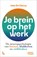 Je brein op het werk, Joke De Clercq - Paperback - 9789020995824