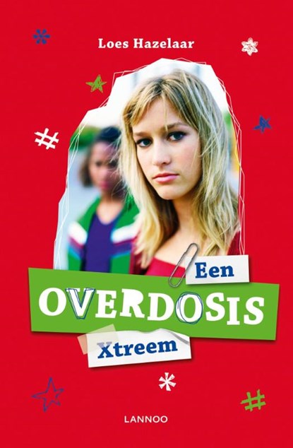 Een overdosis Xtreem, HAZELAAR, Loes - Gebonden - 9789020995909