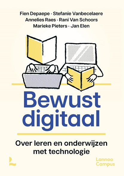 Bewust digitaal, Fien Depaepe ; Stefanie Vanbecelaere ; Annelies Raes ; Rani Van Schoors ; Marieke Pieters ; Jan Elen - Ebook - 9789020996135