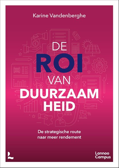 De ROI van duurzaamheid, Karine Vandenberghe - Ebook - 9789020996210