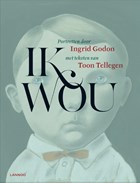 Ik wou | Ingrid Godon ; Toon Tellegen | 
