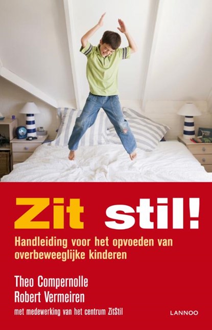 Zit stil!, Robert Vermeiren ; The Compernolle - Paperback - 9789020997163