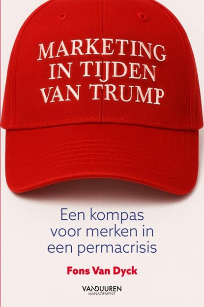 Marketing in tijden van Trump, Fons Van Dyck - Paperback - 9789020997736