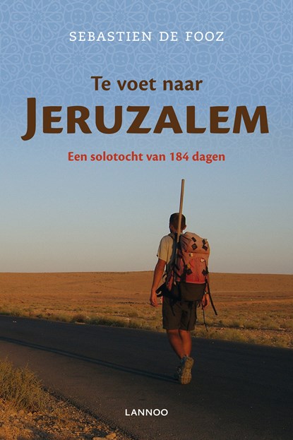 Te voet naar Jeruzalem, Sebastien de Fooz - Ebook - 9789020997743