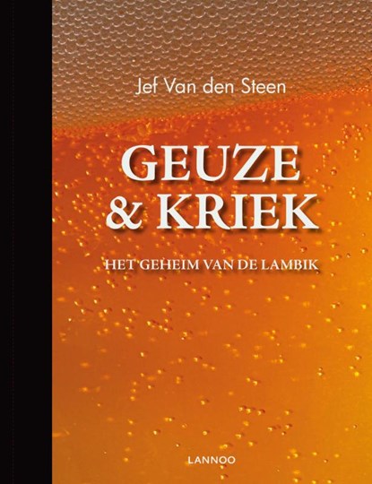 Geuze & kriek, STEEN, Jef van den - Gebonden - 9789020998740