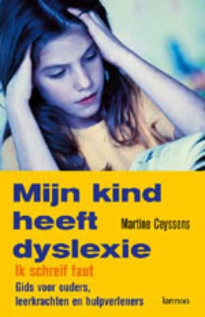 Mijn kind heeft dyslexie, Martine Ceyssens - Ebook - 9789020999259