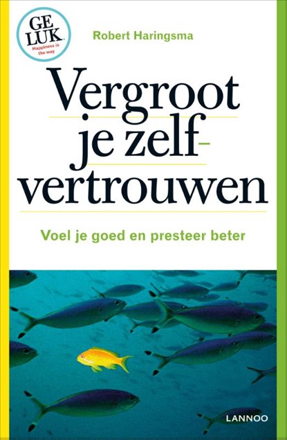 Vergroot je zelfvertrouwen, Robert Haringsma - Paperback - 9789020999488