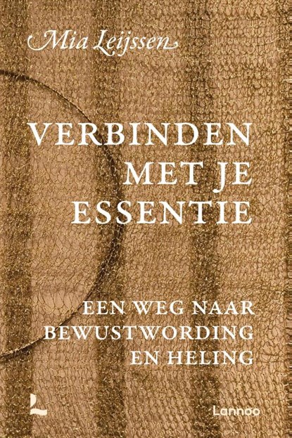 Verbinden met je essentie, Mia Leijssen - Paperback - 9789020999648