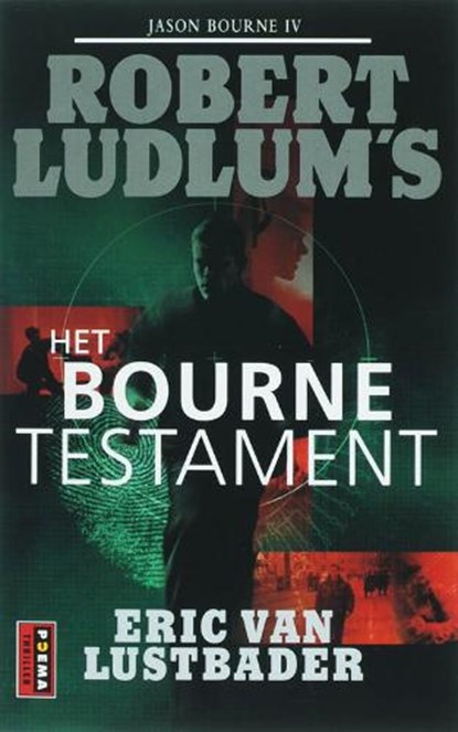 Het Bourne testament, LUDLUM, Robert & LUSTBADER, Eric van - Paperback - 9789021002682