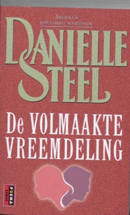De volmaakte vreemdeling, STEEL, Danielle - Paperback - 9789021007335