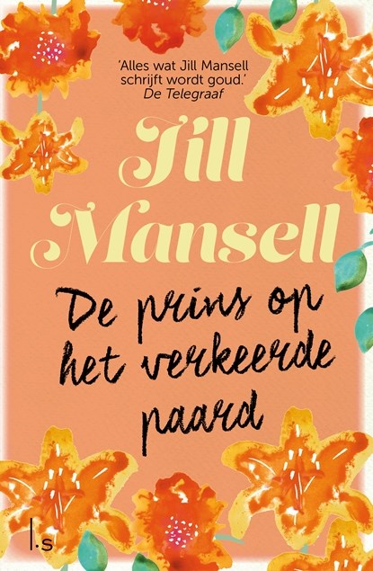 De prins op het verkeerde paard, Jill Mansell - Paperback - 9789021016382