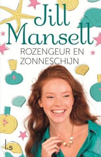 Rozengeur en zonneschijn, Jill Mansell - Paperback - 9789021017440