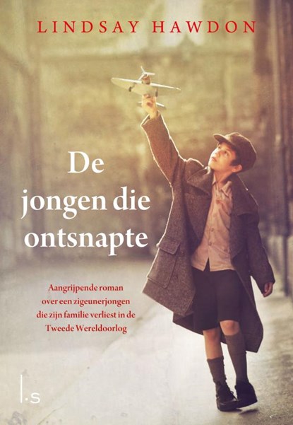 De jongen die ontsnapte - 9789024565849 leverbaar, Lindsay Hawdon - Paperback - 9789021018065