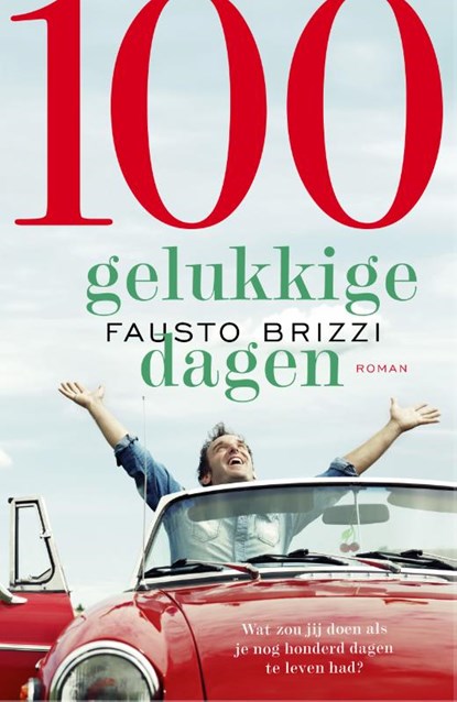 100 Gelukkige dagen - midprice, Fausto Brizzi - Paperback - 9789021018096