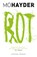 Rot, Mo Hayder - Paperback - 9789021018133
