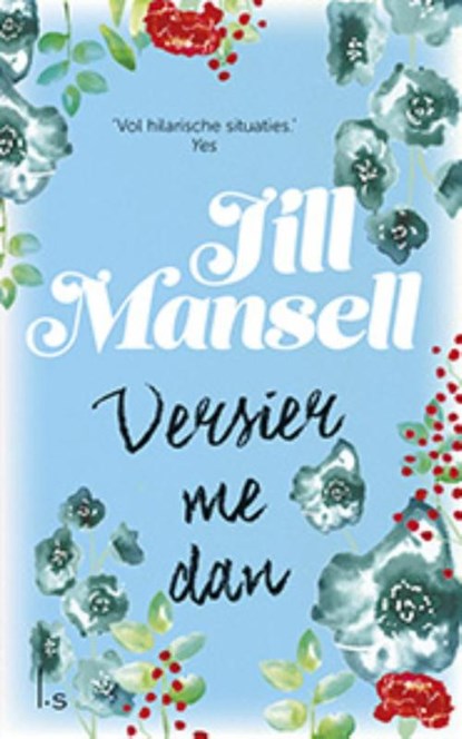Versier me dan, Jill Mansell - Paperback - 9789021018232