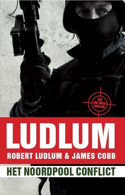 Het Noordpool conflict, Robert Ludlum ; James Cobb - Paperback - 9789021018256