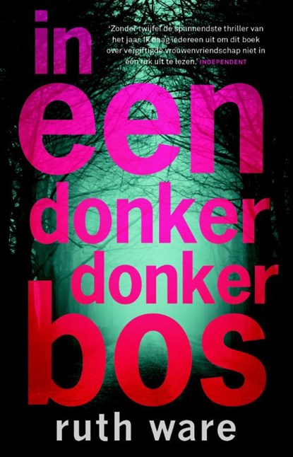 In een donker, donker bos, Ruth Ware - Paperback - 9789021020136