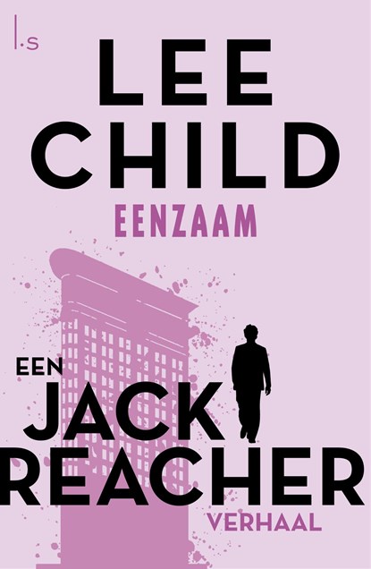 Eenzaam, Lee Child - Ebook - 9789021021874