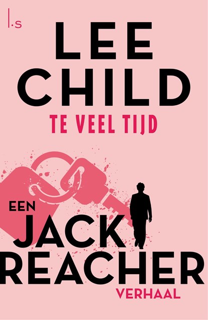 Te veel tijd, Lee Child - Ebook - 9789021021881