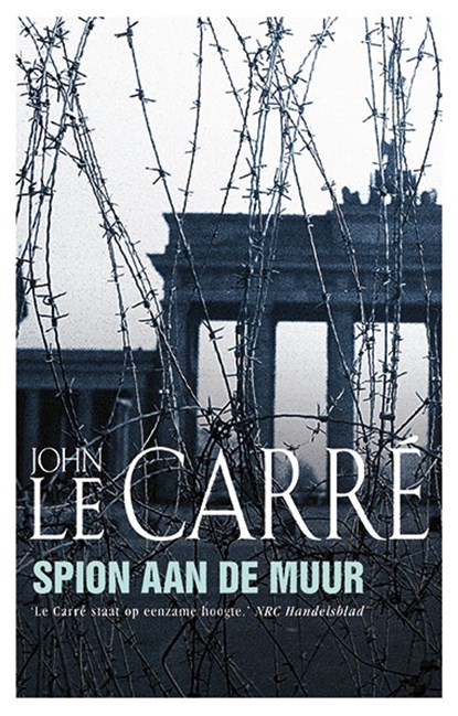 Spion aan de muur, John le Carré - Paperback - 9789021021911