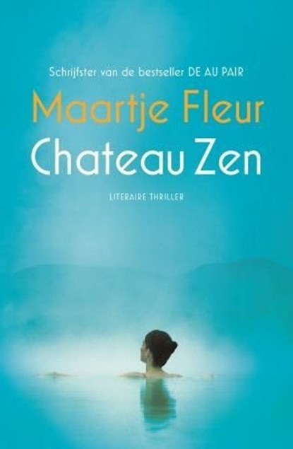 Chateau Zen, Maartje Fleur - Paperback - 9789021022833