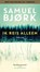 Ik reis alleen, Samuel Bjork - Paperback - 9789021024066