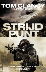 Strijdpunt - Tom Clancy ; Peter Telep - 9789021024202