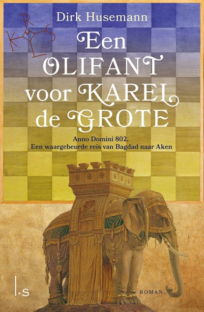 Een olifant voor Karel de Grote, Dirk Husemann - Paperback - 9789021024318