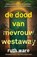 De dood van mevrouw Westaway, Ruth Ware - Paperback - 9789021025018