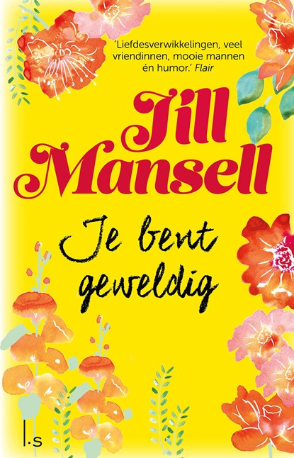 Je bent geweldig, Jill Mansell - Paperback - 9789021027111