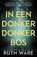 In een donker, donker bos, Ruth Ware - Paperback - 9789021027296