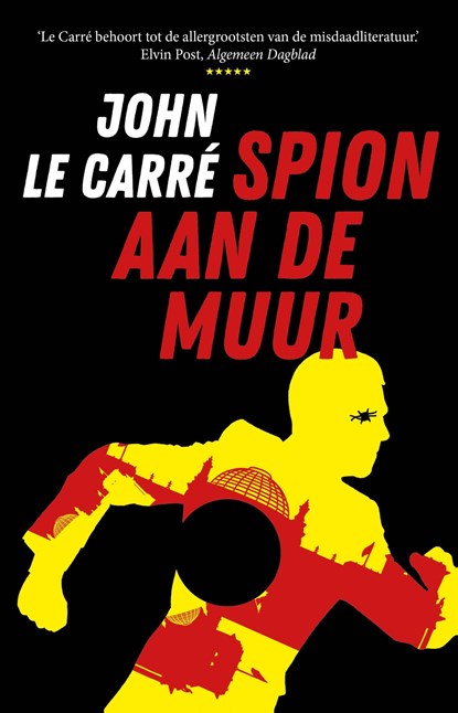 Spion aan de muur, John le Carré - Paperback - 9789021028330