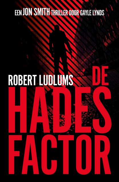 Hades Factor, Robert Ludlum ; Gayle Lynds - Paperback - 9789021028811