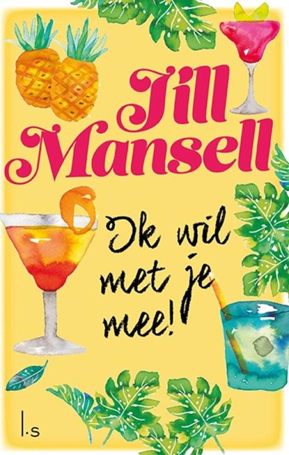 Ik wil met je mee!, Jill Mansell - Paperback - 9789021029214