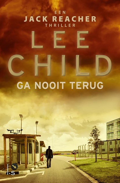 Ga nooit terug, Lee Child - Paperback - 9789021029894