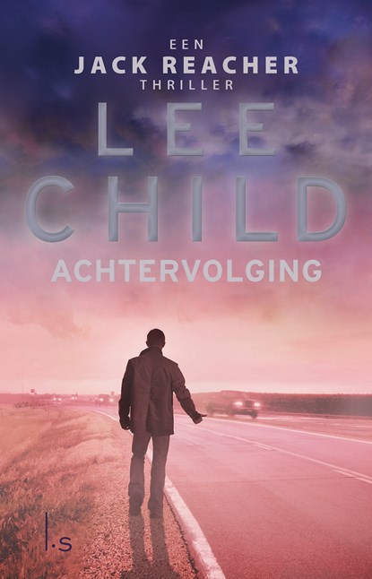 Achtervolging, Lee Child - Paperback - 9789021029962