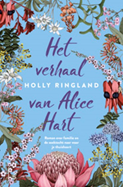 Het verhaal van Alice Hart, Holly Ringland - Paperback - 9789021030159