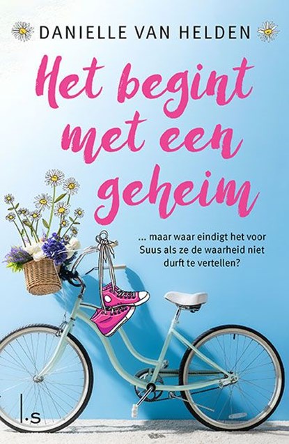 Het begint met een geheim, Danielle van Helden - Ebook - 9789021030418
