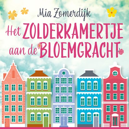 Het zolderkamertje aan de Bloemgracht, Mia Zomerdijk - Luisterboek MP3 - 9789021030753