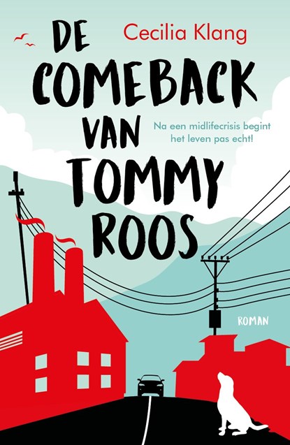 De comeback van Tommy Roos, Cecilia Klang - Ebook - 9789021031125