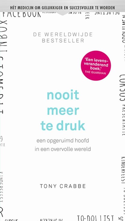 Nooit meer te druk, Tony Crabbe - Paperback - 9789021031378