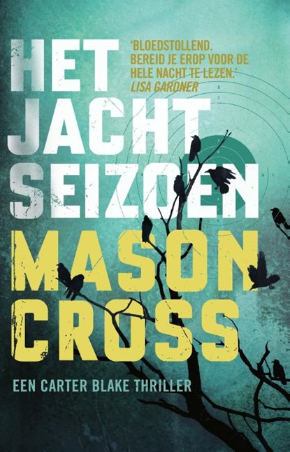 Het jachtseizoen, Mason Cross - Paperback - 9789021031446