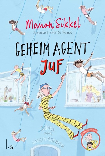 Geheim agent juf, Manon Sikkel - Gebonden - 9789021031538