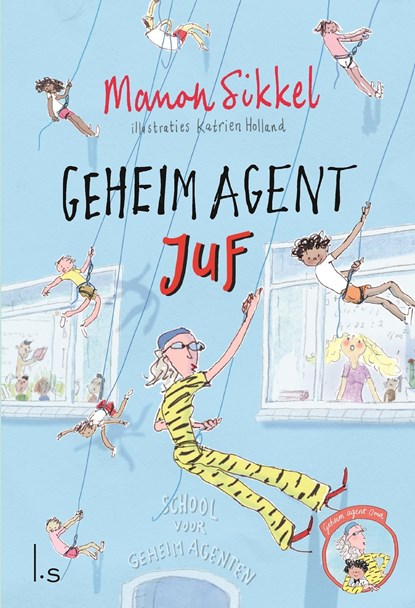 Geheim agent juf, Manon Sikkel - Ebook - 9789021031545