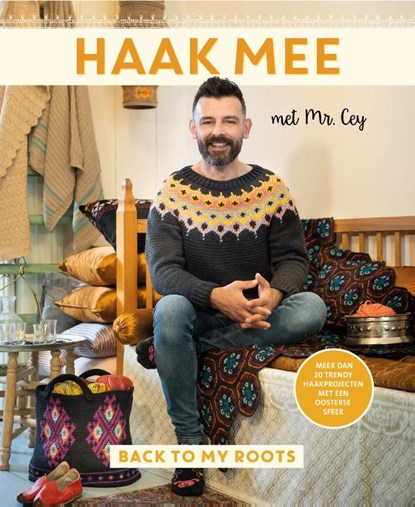 Haak mee met Mr. Cey - Back to my roots, Mr. Cey - Paperback - 9789021032245