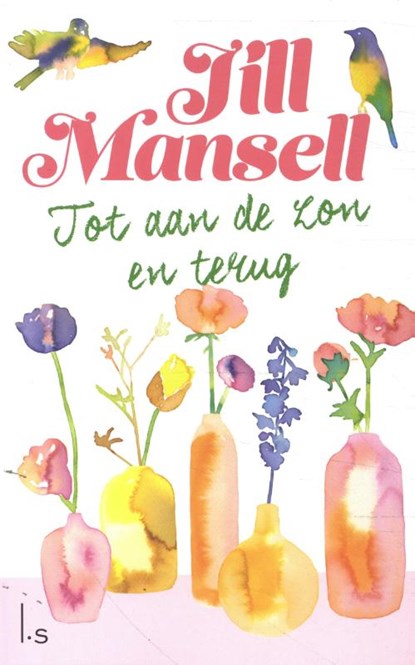 Tot aan de zon en terug, Jill Mansell - Paperback - 9789021032252