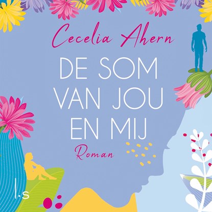 De som van jou en mij, Cecelia Ahern - Luisterboek MP3 - 9789021032375