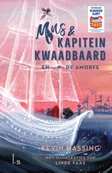 Mus en kapitein Kwaadbaard en De Amorfe, Kevin Hassing -  - 9789021032399