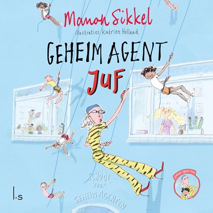 Geheim agent juf, Manon Sikkel - Luisterboek MP3 - 9789021032900